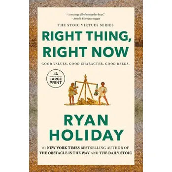 Right Thing, Right Now - Holiday, Ryan [EN] (2024, Brožovaná, Diversified Publishing)