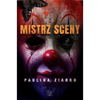 Mistrz sceny - Paulina Ziarko