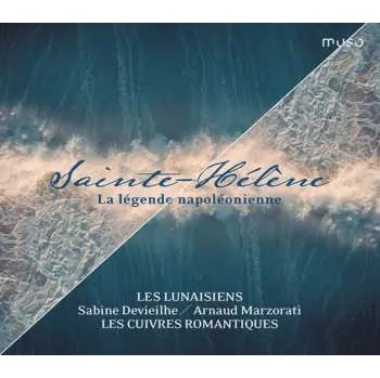 Zahraniční hudba CD Sabine Devieilhe: Sainte Hélène La Légende Napoléonienne 2021