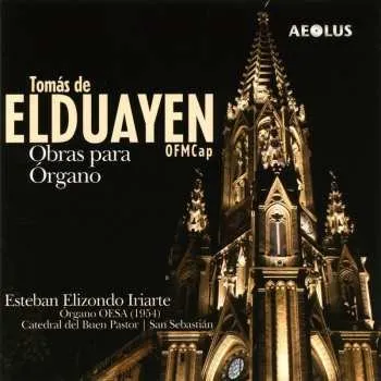 Zahraniční hudba CD Esteban Elizondo Iriarte: Obras Para Organo 2010