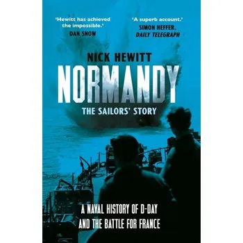 Normandy: the Sailors' Story - Hewitt, Nick [EN] (2025, Brožovaná / brožovaná, Yale University Press)