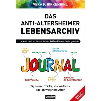 Osobní rozvoj Das Anti-Altersheimer Lebensarchiv - Vera F. Birkenbihl
