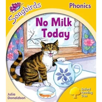 Učebnice Oxford Reading Tree Songbirds Phonics: Level 5: No Milk Today - Donaldson, Julia