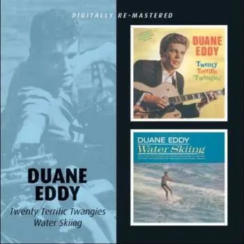 Zahraniční hudba CD Duane Eddy: Twenty Terrific Twangies / Water Skiing 2010 Slipcase