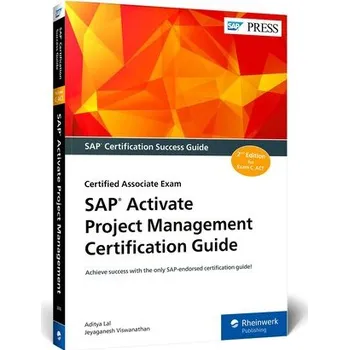 SAP Activate Project Management Certification Guide - Tripathi, Aditya (Department of Library and Information Science, Banaras Hindu University, Varanasi, India); Lal, Jawaha [EN] (2025, Brožovaná, Rheinwerk Verlag GmbH)