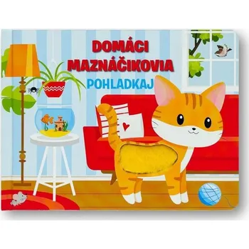 Bystrá hlava Domáci maznáčikovia Pohladkaj