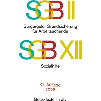 SGB II: Bürgergeld, Grundsicherung für Arbeitsuchende / SGB XII: Sozialhilfe
