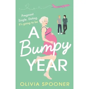 A Bumpy Year - Spooner, Olivia