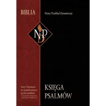 Księga Psalmów. Nowy przeklad dynamiczny - Praca zbiorowa
