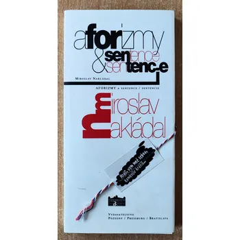 Aforizmy & sentence & sentencie, Miroslav Nakládal 2005