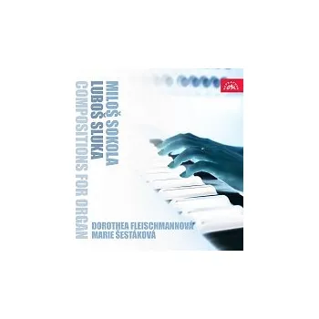 Česká hudba Dorothea Fleischmannová, Marie Šestáková – Sokola, Sluka: Skladby pro varhany