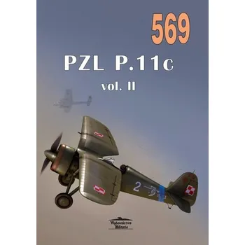 PZL P.11c vol. II nr 569 - praca zbiorowa
