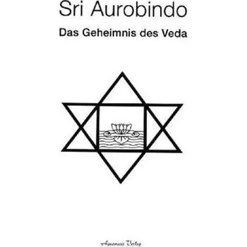 Das Geheimnis des Veda - Aurobindo, Sri