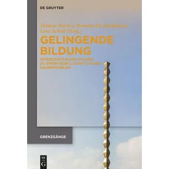 Gelingende Bildung - Rucker, Thomas