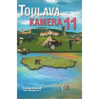Toulavá kamera 11 - Iveta Toušlová,…