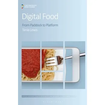 Digital Food - Lewis, Tania [EN] (2020, Brožovaná, Bloomsbury Publishing PLC)