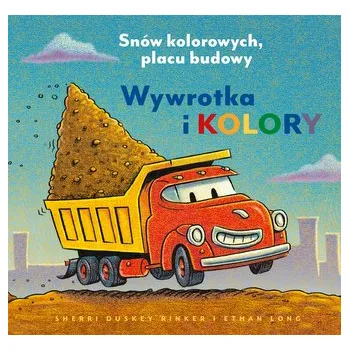 Bystrá hlava Wywrotka i kolory. Snów kolorowych, placu budowy. Plac budowy
