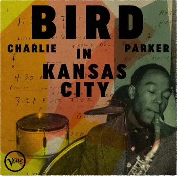 Zahraniční hudba Vinylová Deska Bird In Kansas City Charlie Parker