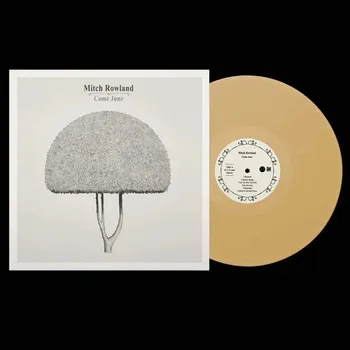 Zahraniční hudba Come June Mitch Rowland Vinylová Deska