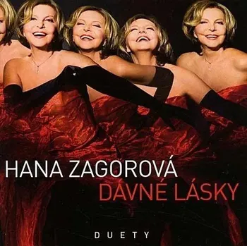 Česká hudba Dávné Lásky Duety Hana Zagorová CD