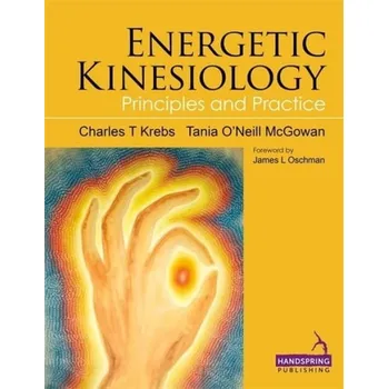Cizojazyčná kniha Energetic Kinesiology - Krebs, Charles a McGowan, Tania