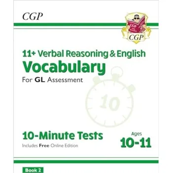 Anglický jazyk 11+ GL 10-Minute Tests: Vocabulary for Verbal Reasoning & English - Ages 10-11 Book 2 (with Onl. Ed) - CGP Books