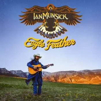 Zahraniční hudba 2LP Ian Munsick: Eagle Feather 2025