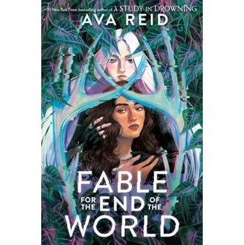 Učebnice Fable for the End of the World - Reid, Ava