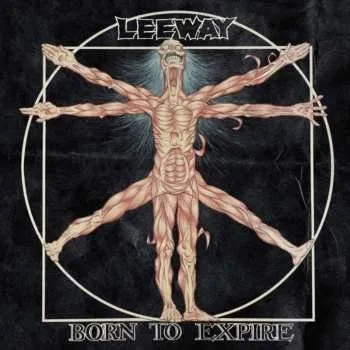 Zahraniční hudba LP Leeway: Born To Expire 2025