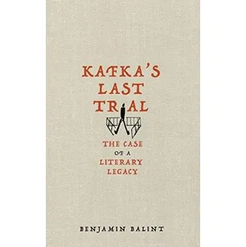 Kafka's Last Trial - Balint, Benjamin