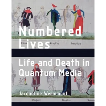 Cizojazyčná kniha Numbered Lives - Wernimont, Jacqueline (Assisstant Professor, Arizona State University)