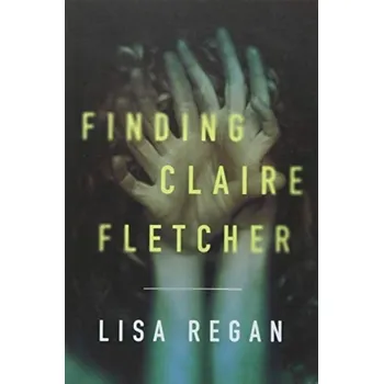 Kniha Finding Claire Fletcher - Regan, Lisa