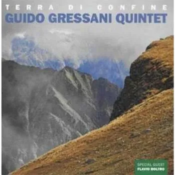 Zahraniční hudba CD Guido Gressani Quintet: Terra Di Confine 2012