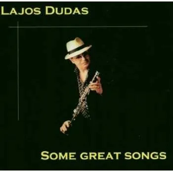 Zahraniční hudba CD Lajos Dudas: Some Great Songs 1999