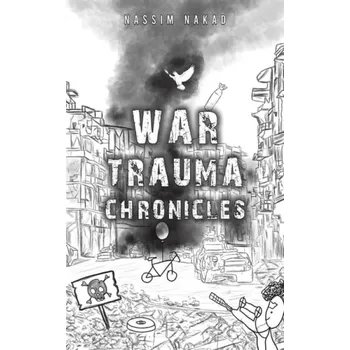 Cizojazyčná kniha War Trauma Chronicles - Nakad, Nassim