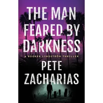 Kniha Man Feared by Darkness - Zacharias, Pete