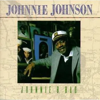 Zahraniční hudba CD Johnnie Johnson: Johnnie B. Bad 1991