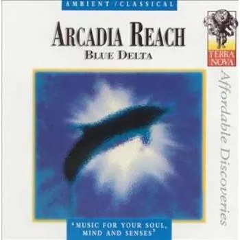 Zahraniční hudba CD Arcadia Reach: Blue Delta 2002