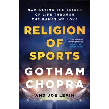 Cizojazyčná kniha Religion of Sports - Chopra, Gotham a Levin, Joe