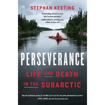 Cizojazyčná kniha Perseverance, Life and Death in the Subarctic - Kesting, Stephan