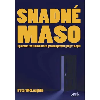 Snadné maso: Epidemie znásilňování dětí…