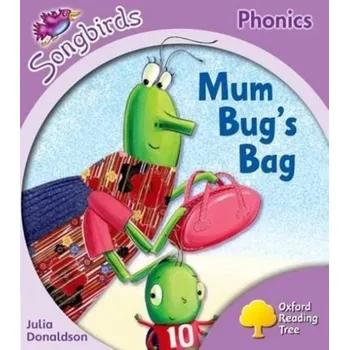 Cizí jazyk Oxford Reading Tree Songbirds Phonics: Level 1+: Mum Bug's Bag - Donaldson, Julia