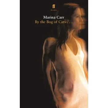 By the Bog of Cats - Carr, Marina