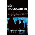Děti holocaustu - Helena Epstein (2023,…