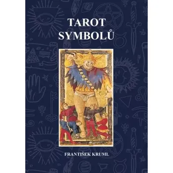 Tarot symbolů - František Kruml (2024,…