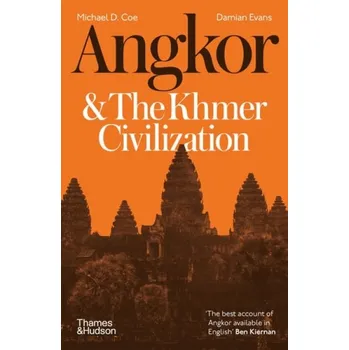 Cizojazyčná kniha Angkor and the Khmer Civilization - Coe, Michael D. a Evans, Damian