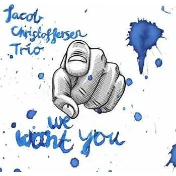 Zahraniční hudba CD Jacob Christoffersen Trio: We Want You 2016
