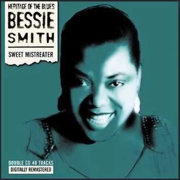 Zahraniční hudba 2CD Bessie Smith: Sweet Mistreater 2005