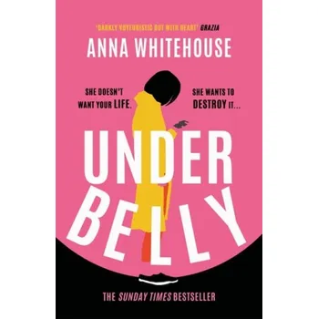 Cizojazyčná kniha Underbelly - Whitehouse, Anna