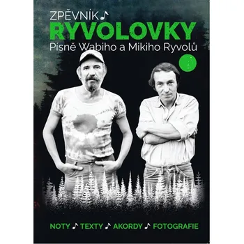 Zpěvník Ryvolovky: Písně Wabiho a Mikiho Ryvolů 3. díl - Wabi Ryvola, Miki Ryvola (2024, brožovaná)